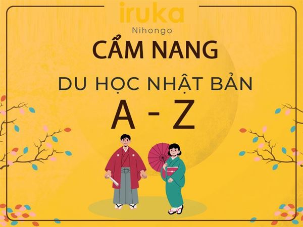 Du học Nhật Bản: Điều Kiện, Chi Phí, Học Bổng A - Z